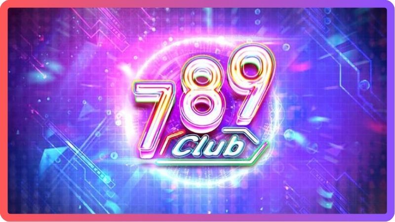 789club – Sân Chơi Game Bài Đổi Thưởng Siêu Hấp Dẫn