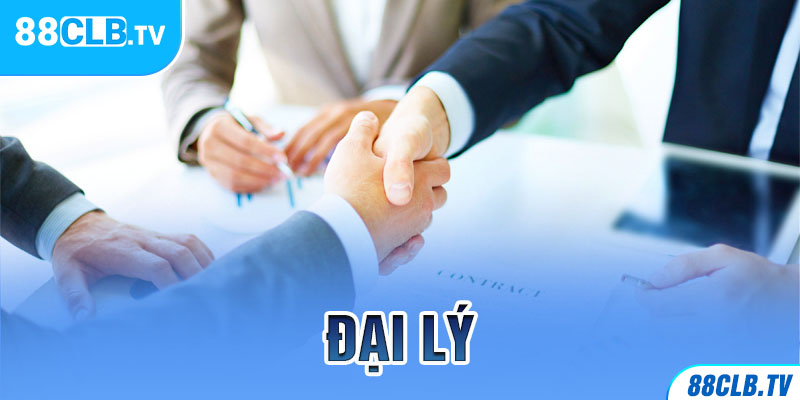 Đại Lý – Cơ hội Vàng Để Làm Việc Cùng Nhà Cái 88CLB